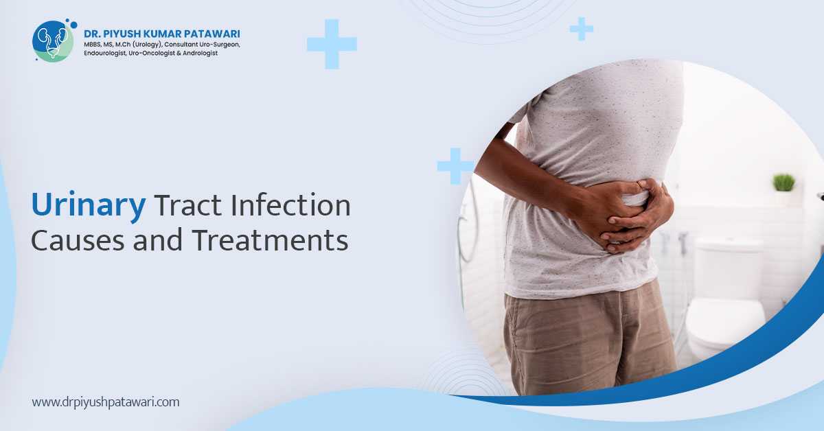 Urinary Tract Infection - Causes and Treatments