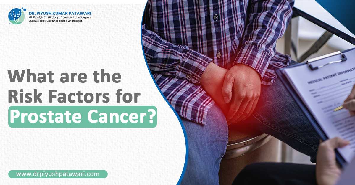 What Are The Risk Factors For Prostate Cancer?